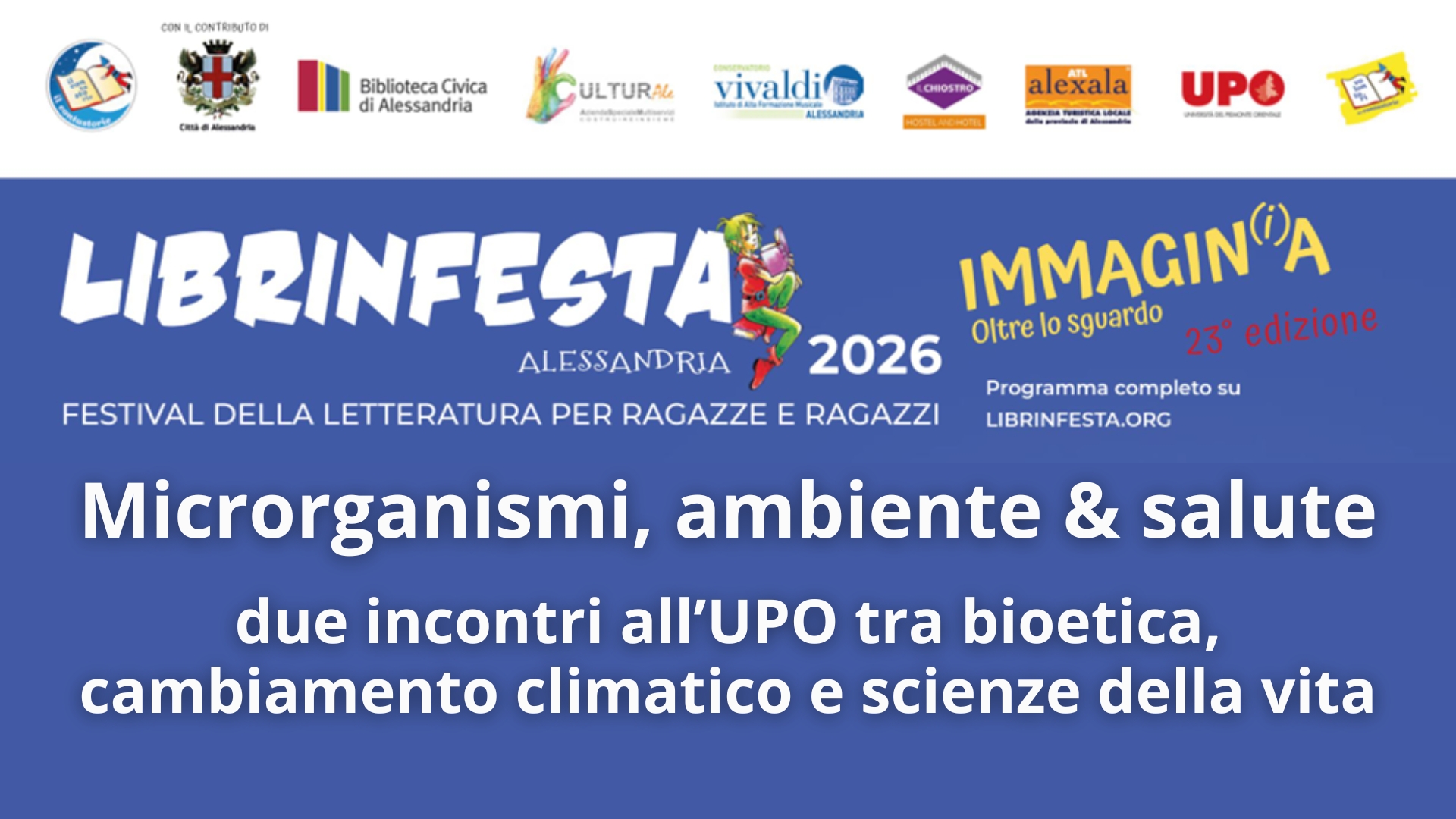 Clicca per accedere all'articolo Microrganismi, ambiente & salute: due incontri all’UPO tra bioetica, cambiamento climatico e scienze della vita