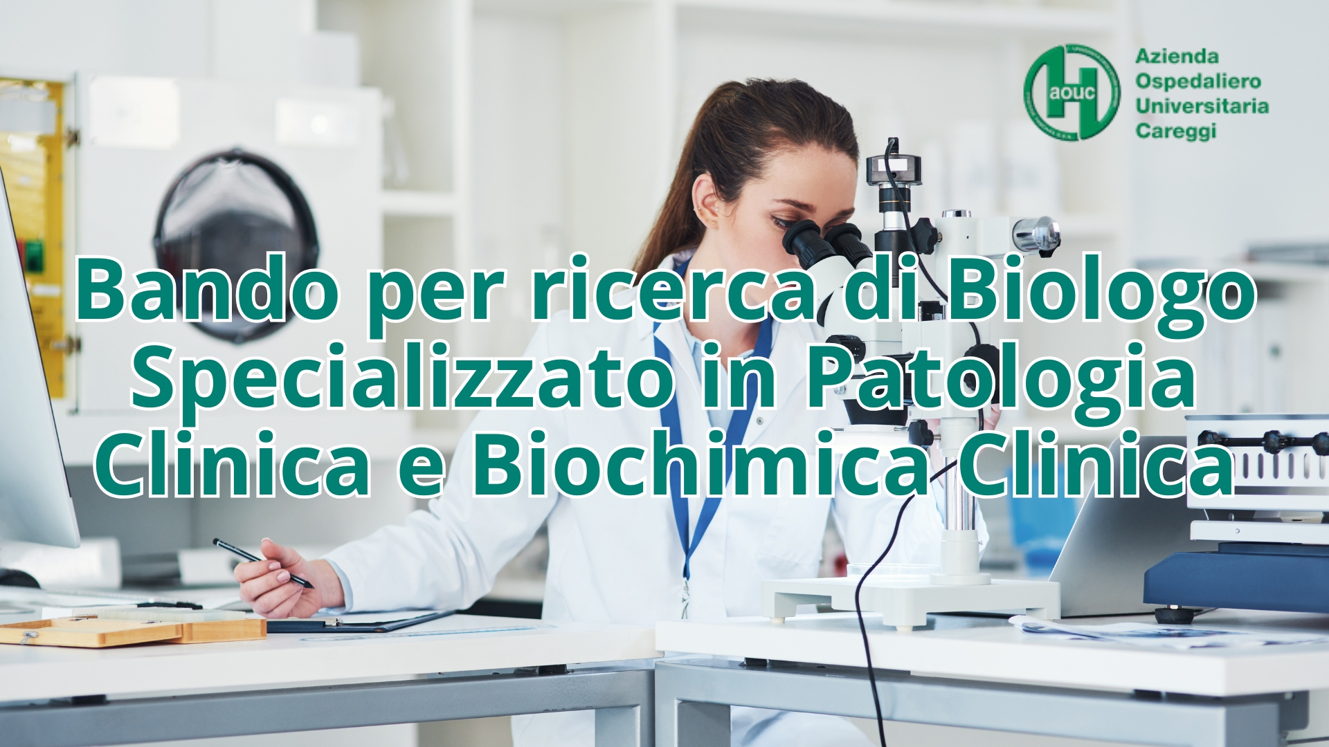 Clicca per accedere all'articolo Bando di selezione per Biologo specializzato in patologia clinica e biochimica clinica