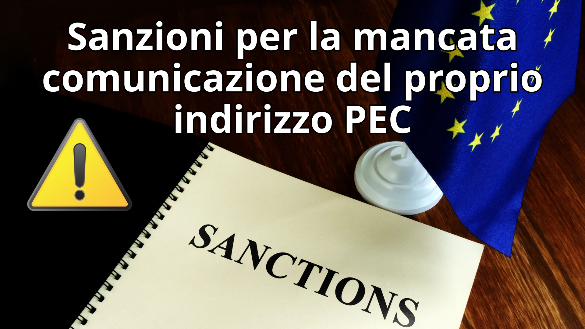 Clicca per accedere all'articolo Sanzioni per la mancata comunicazione del proprio indirizzo PEC