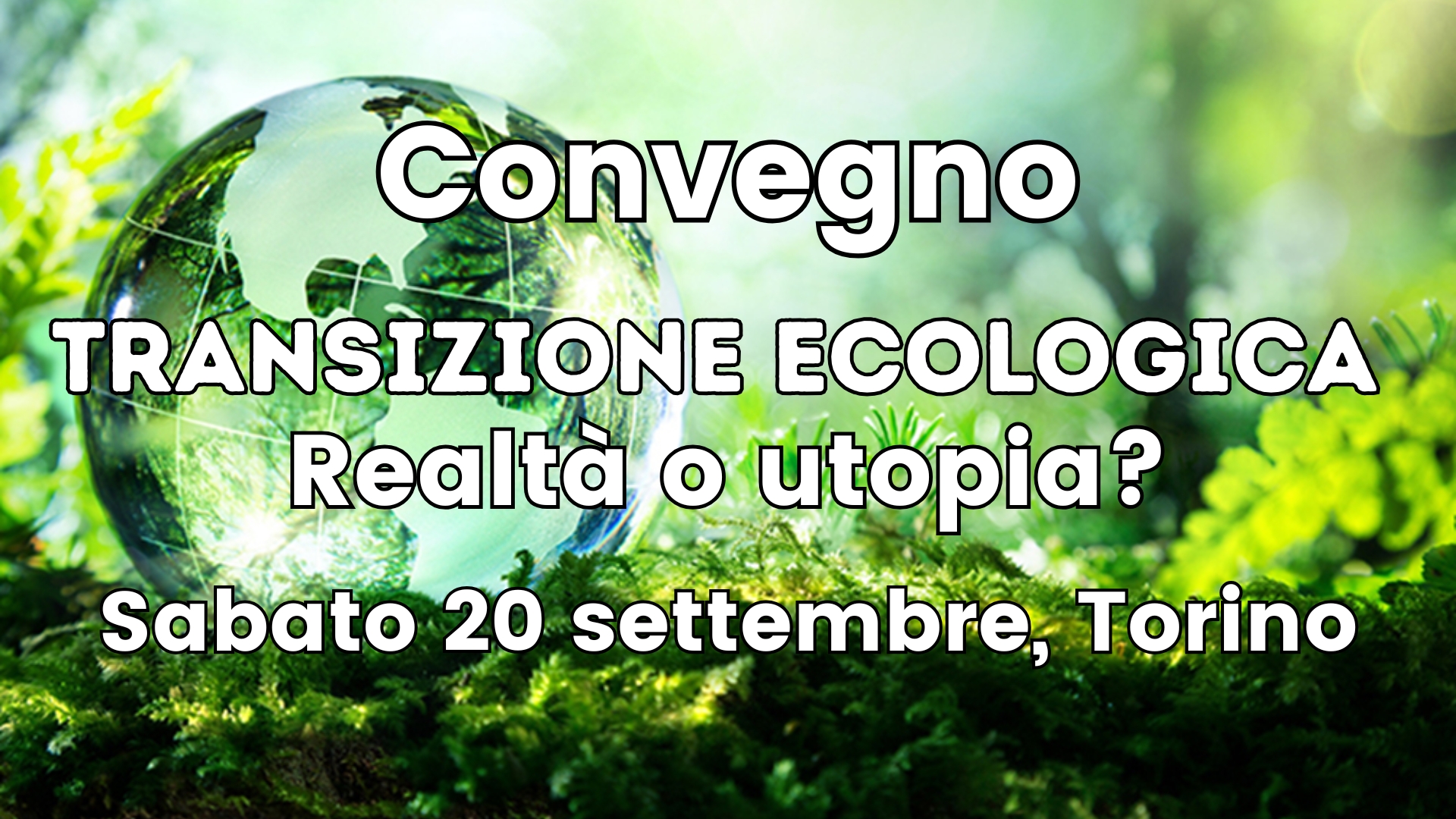 Clicca per accedere all'articolo Convegno "Transizione ecologica. Realtà o utopia?"