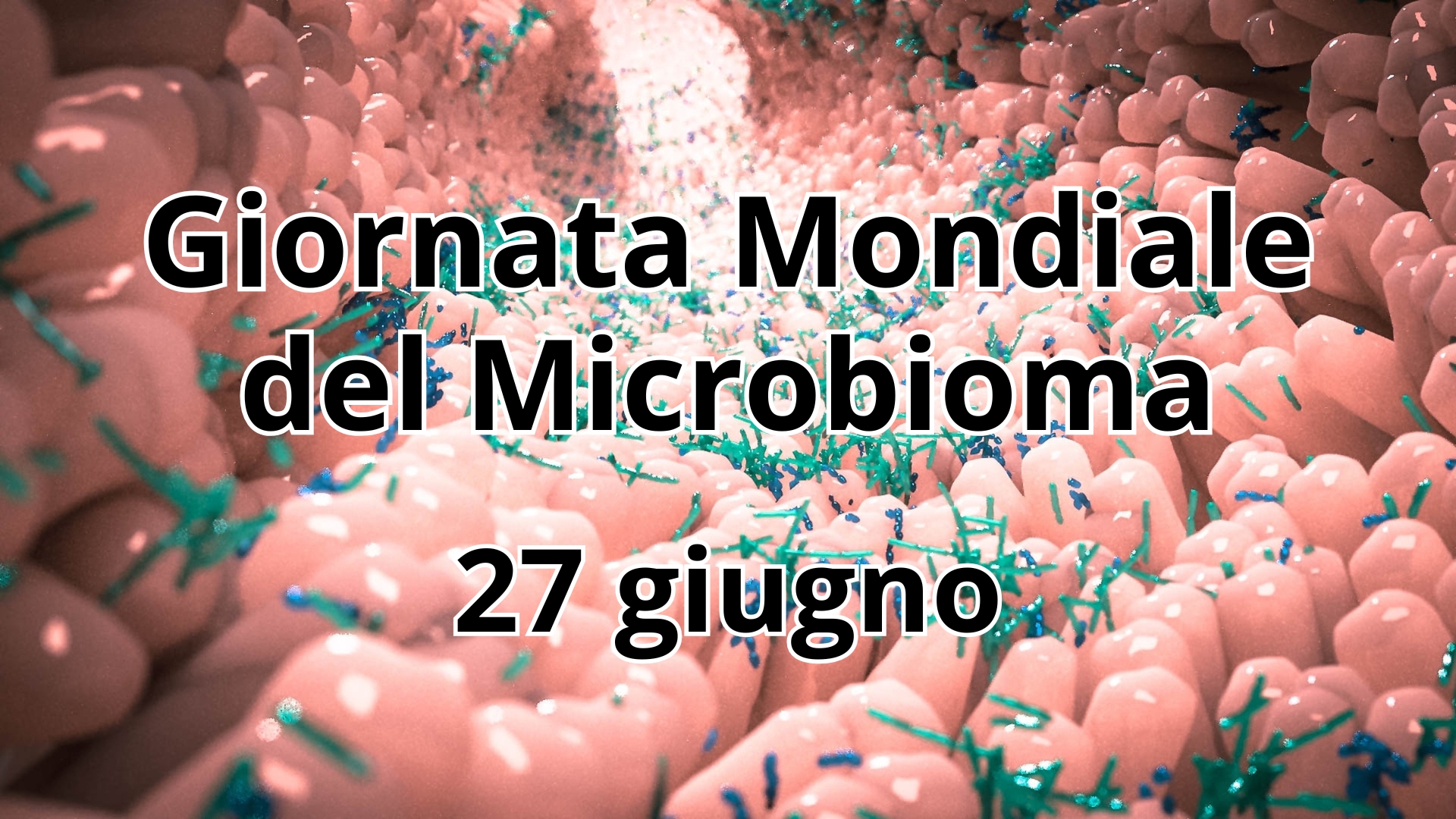 Clicca per accedere all'articolo 27 giugno: Giornata Mondiale del Microbiota