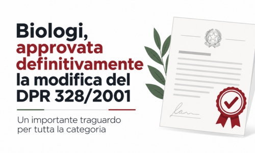Biologi, approvata definitivamente la modifica del DPR 328/2001: le novità per la nostra Professione