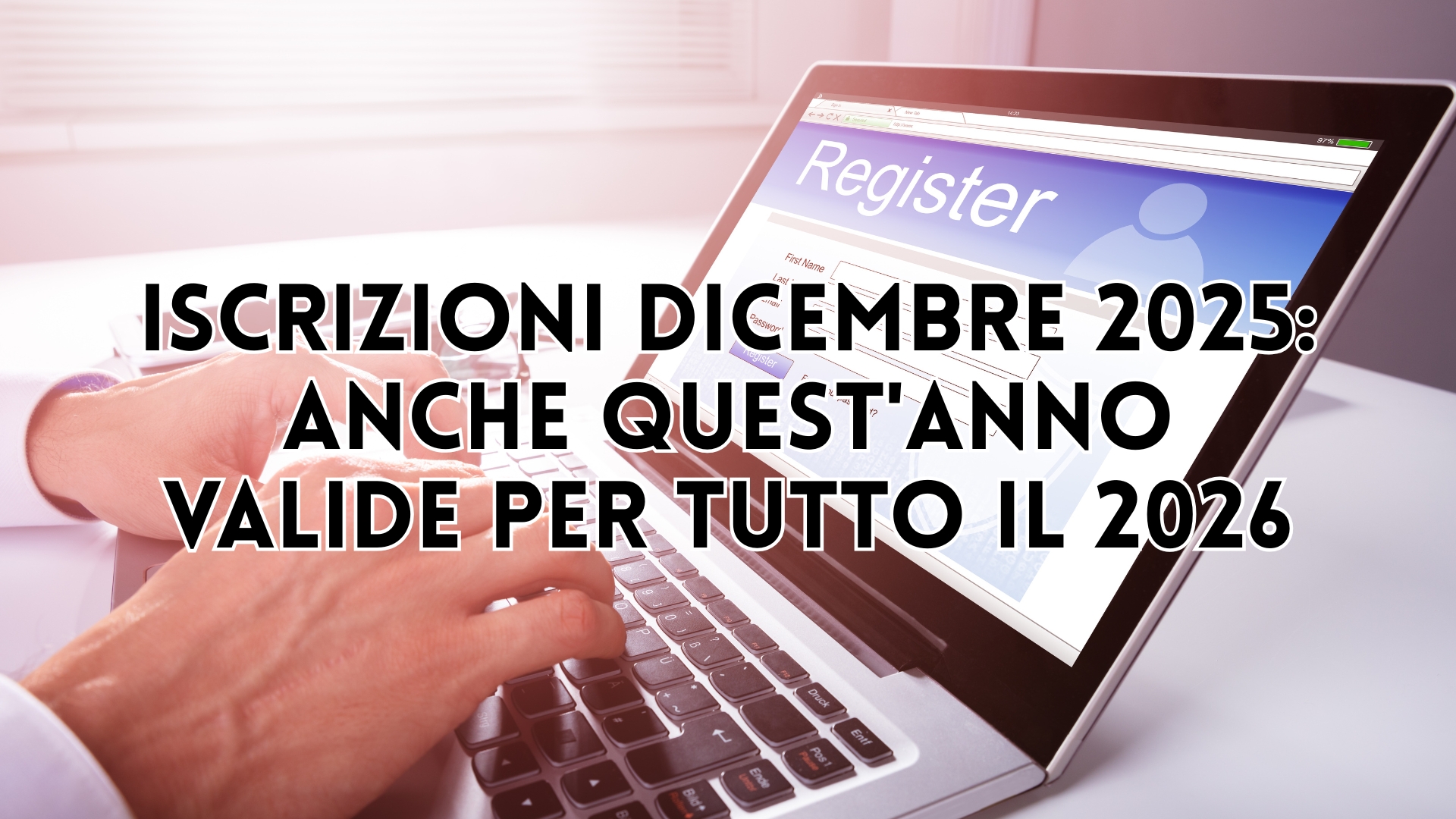 Clicca per accedere all'articolo ‍Iscrizioni Dicembre 2025: quest'anno valide per tutto il 2026
