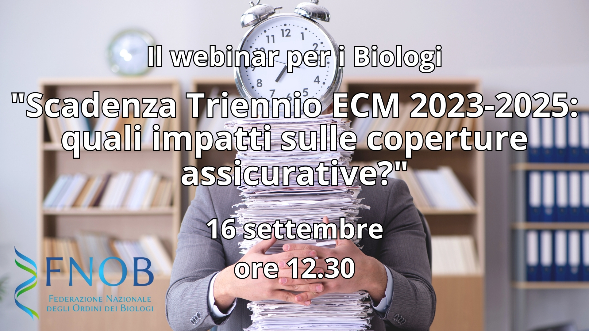 Clicca per accedere all'articolo Il webinar per i Biologi "Scadenza Triennio ECM 2023-2025: quali impatti sulle coperture assicurative?"
